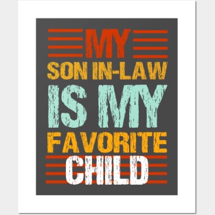 My Son In Law Is My Favorite Child Funny Family Humor Retro T-Shirt Posters and Art